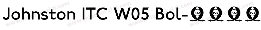 Johnston ITC W05 Bol字体转换